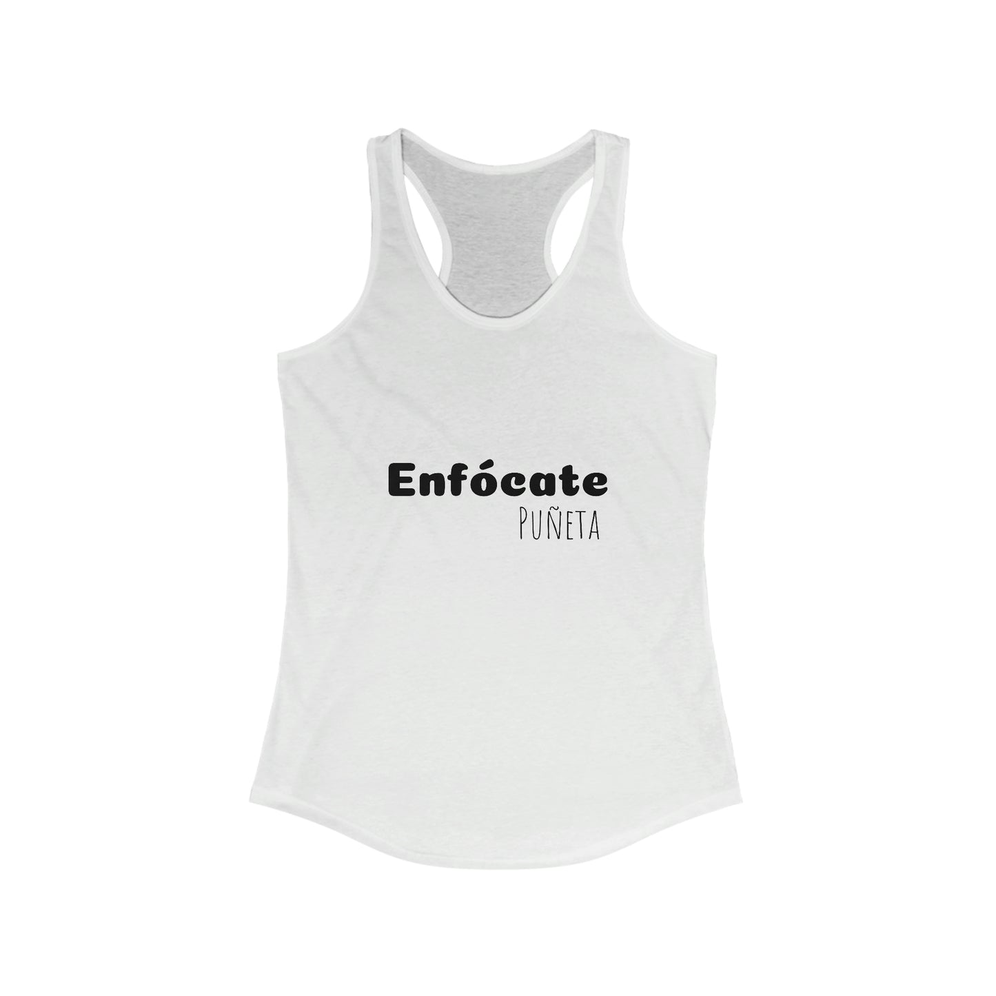 Enfócate Puñeta - Racerback Tank